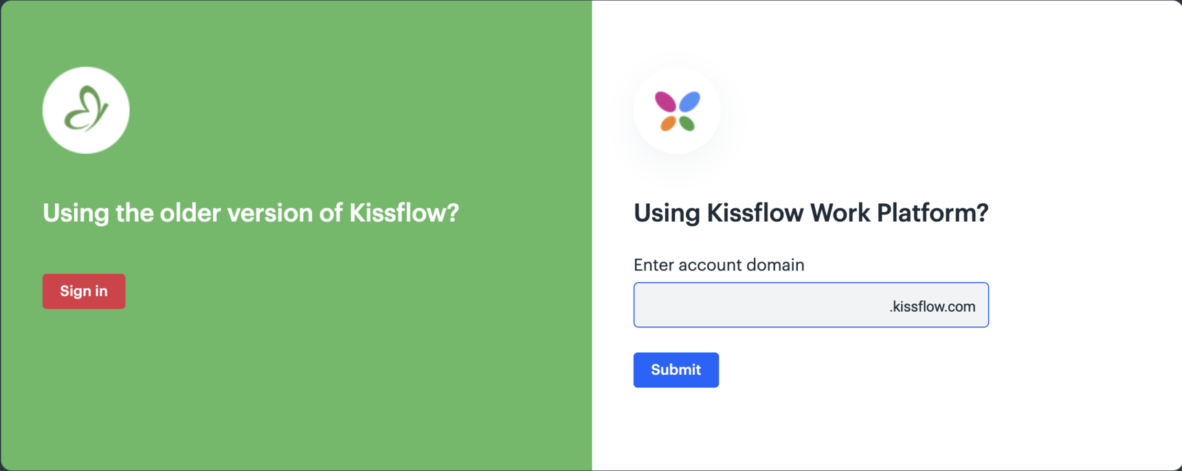 The kissflow.com sign-in dialog, with the account domain field under Using Kissflow Work Platform